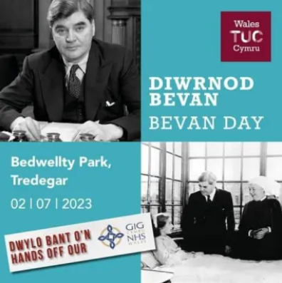 Black and white portrait photo of Bevan and photo of Bevan on hospital visit. Wales TUC Cymru logo. Text states: Diwrnod Bevan Bevan Day Bedwellty Park, Tredegar 02/07/2023.