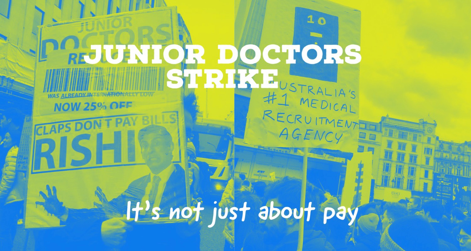 Junior Doctors Strike It S Not Just About Pay Keep Our NHS Public   Junior Doctors John O2 