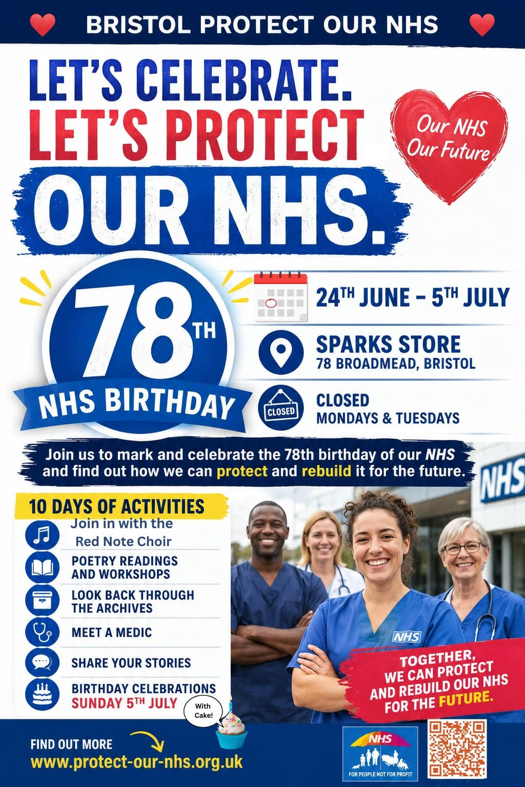 Let's Celebrate. Let's Protect our NHS. 78th NHS Birthday. 24 June - 5 July, Sparks Store, 78 Broadmead, Bristol. Closed Mondays & Tuesdays. Ten days of activities.